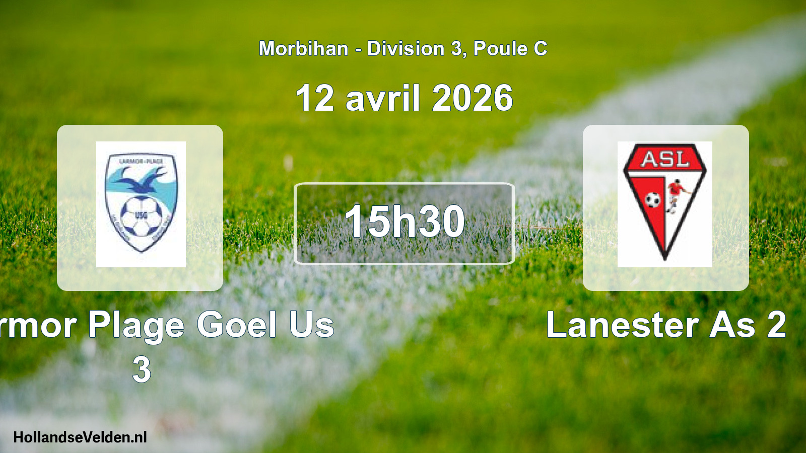 Scheduled Match: Larmor Plage Goel Us 3 - Lanester As 2 (12 April 2026)
