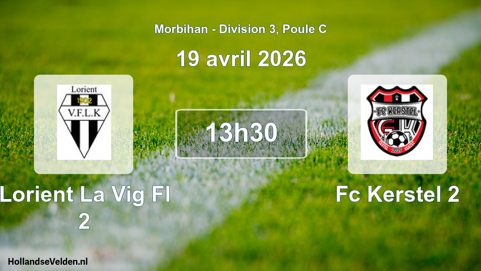 Geplande wedstrijd: Lorient La Vig Fl 2 - Fc Kerstel 2 (19 avril 2026)