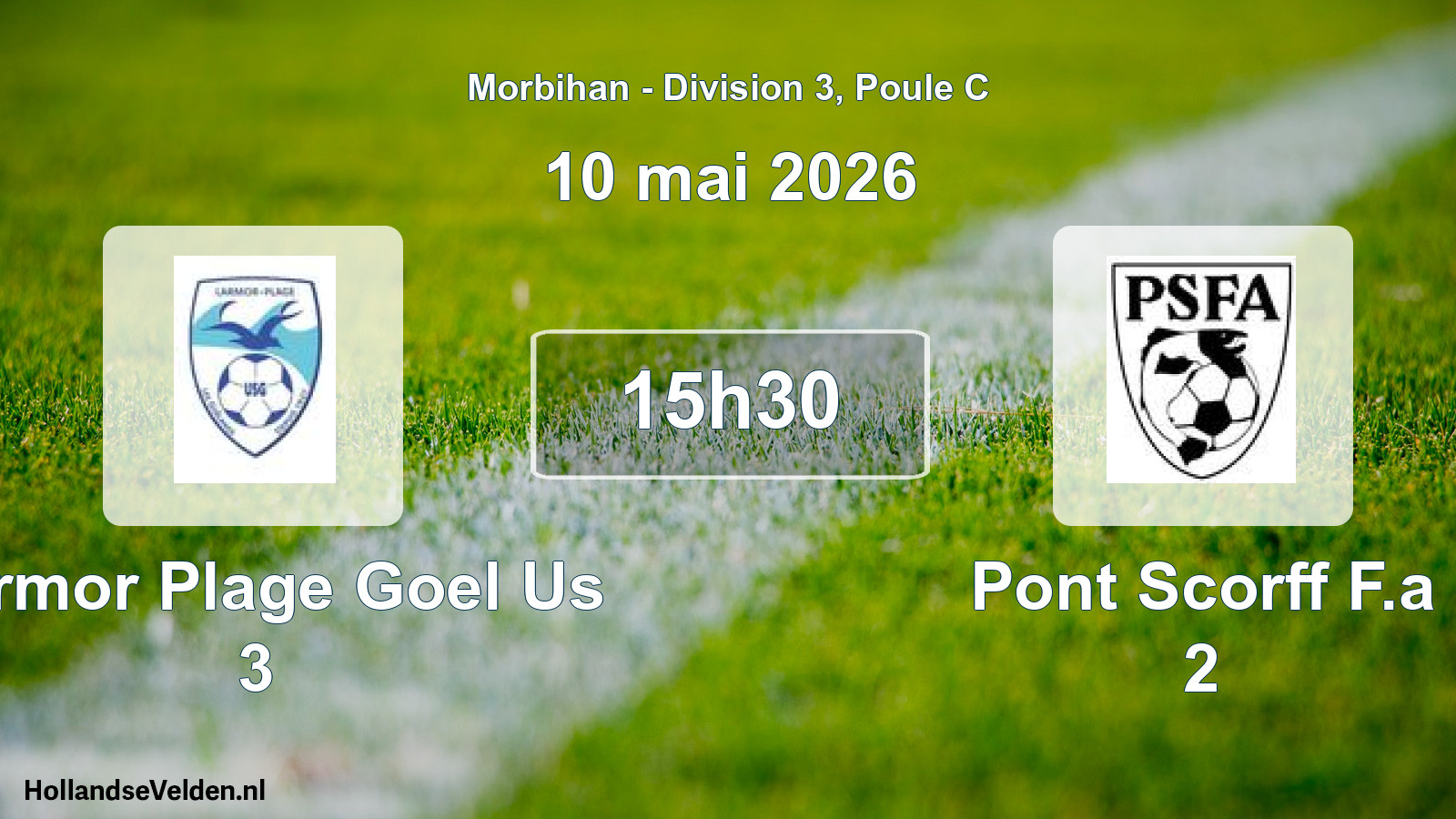 Geplande wedstrijd: Larmor Plage Goel Us 3 - Pont Scorff F.a 2 (10 mai 2026)