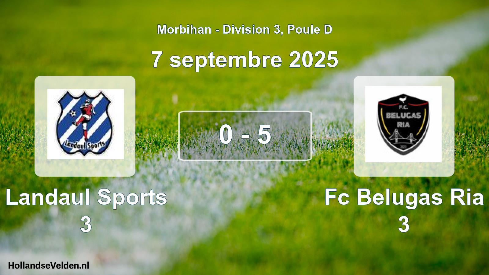 Total number of matches played: Landaul Sports 3 - Fc Belugas Ria 3 0 - 5 (7 September 2025)