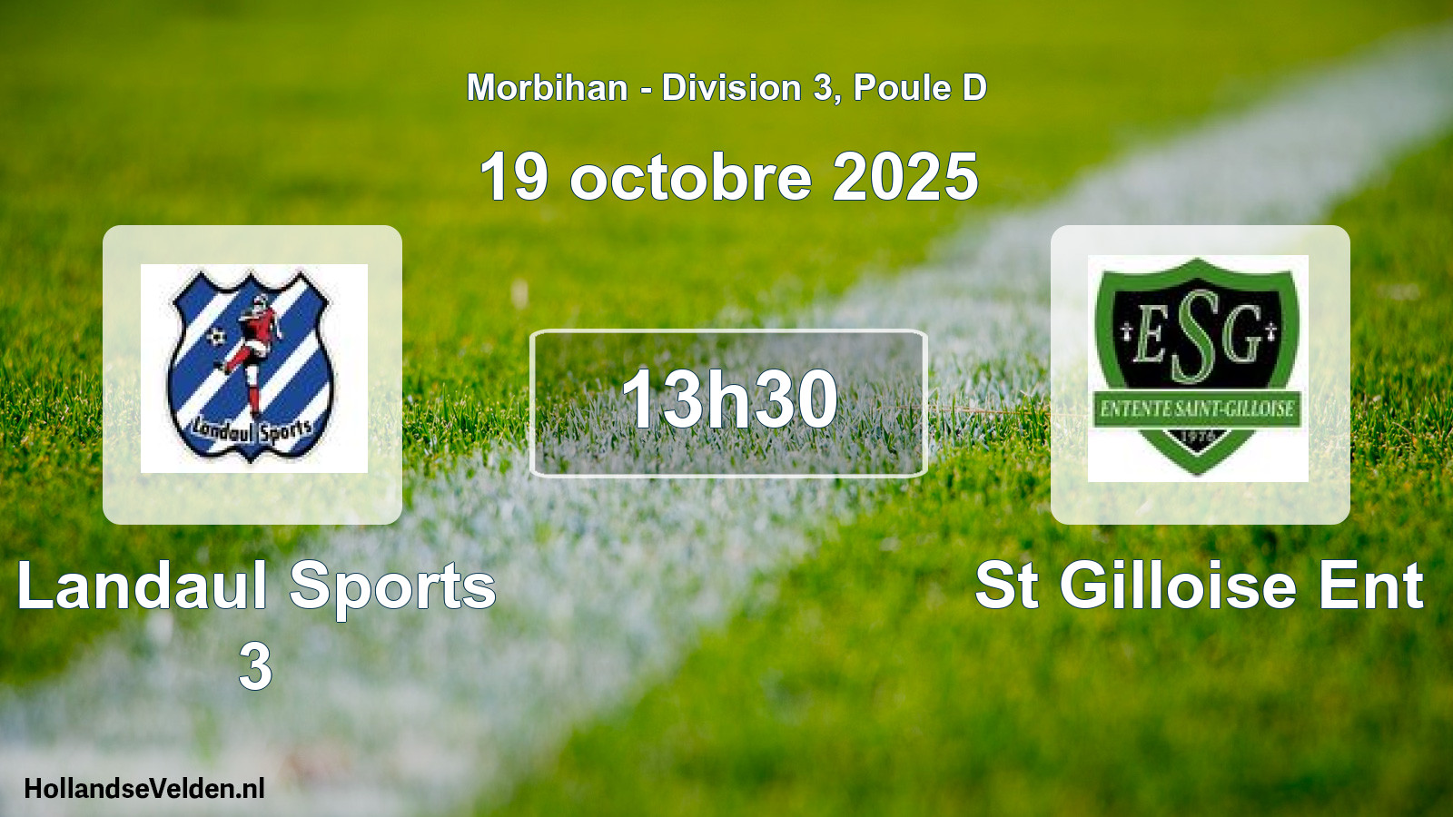 Geplande wedstrijd: Landaul Sports 3 - St Gilloise Ent (19 octobre 2025)