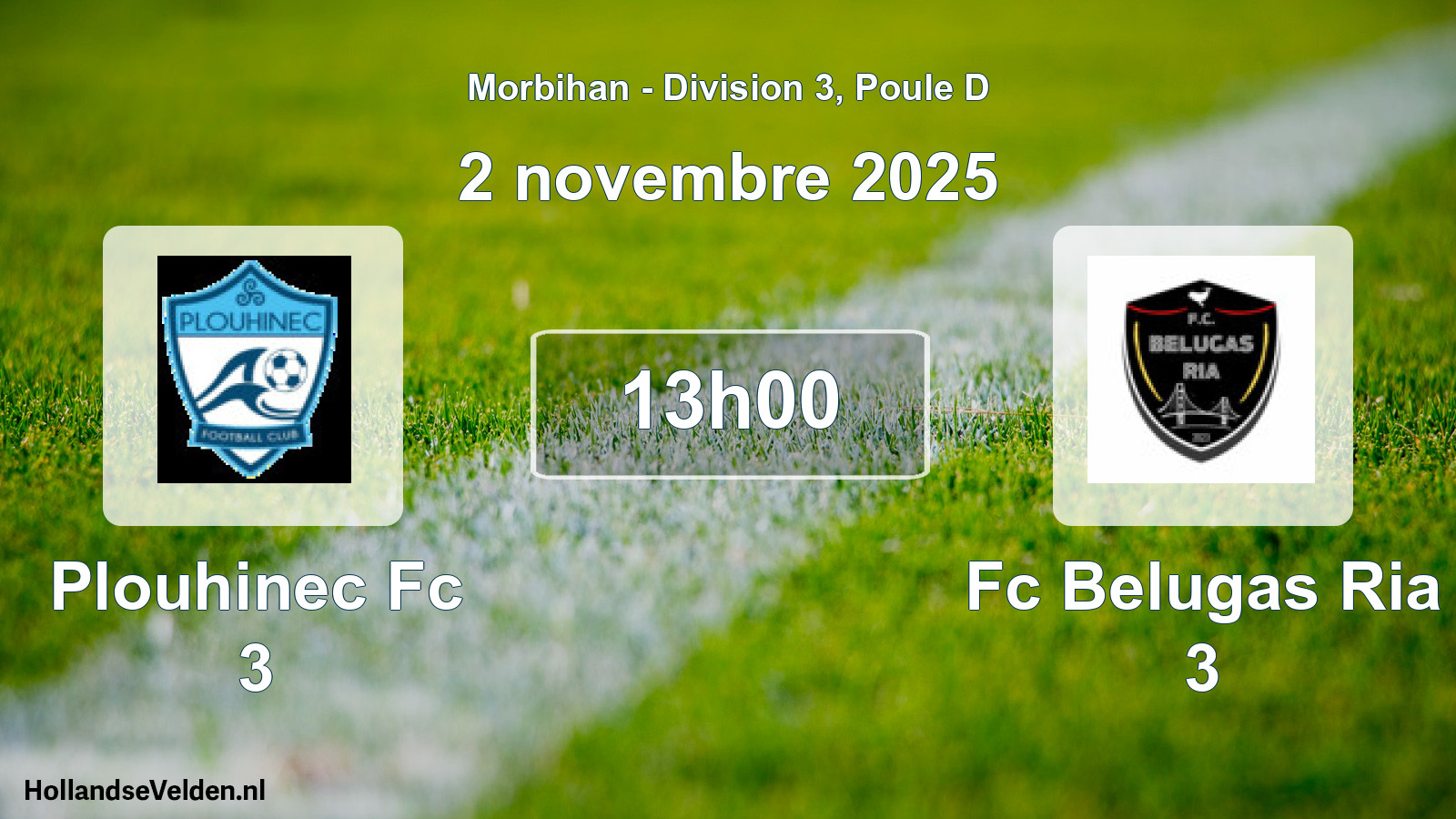 Geplande wedstrijd: Plouhinec Fc 3 - Fc Belugas Ria 3 (2 novembre 2025)