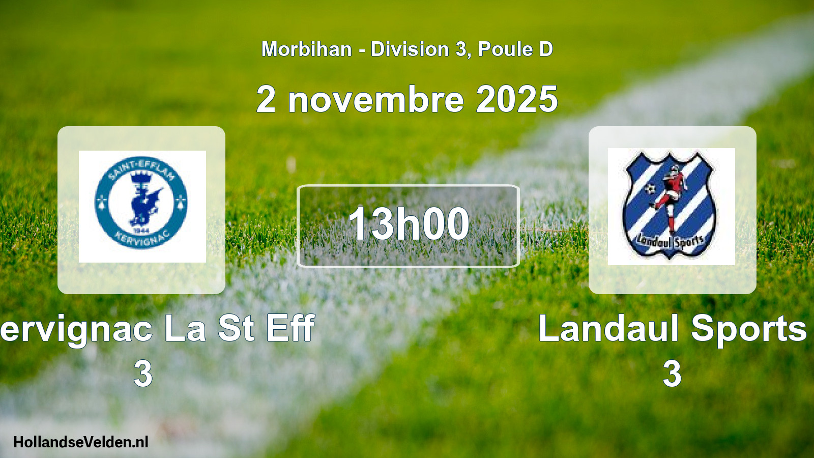 Geplande wedstrijd: Kervignac La St Eff 3 - Landaul Sports 3 (2 november 2025)