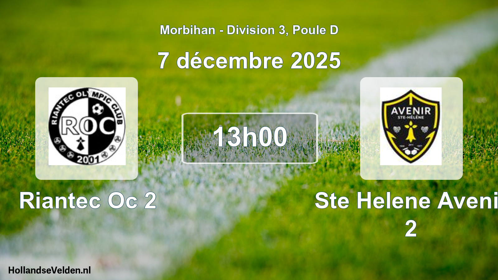 Geplande wedstrijd: Riantec Oc 2 - Ste Helene Avenir 2 (7 décembre 2025)