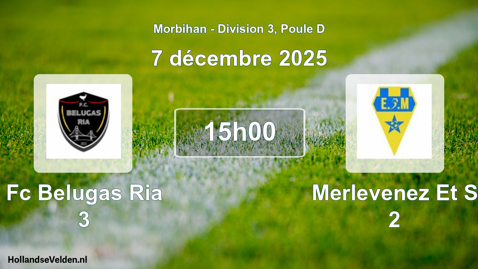 Geplande wedstrijd: Fc Belugas Ria 3 - Merlevenez Et S 2 (7 décembre 2025)