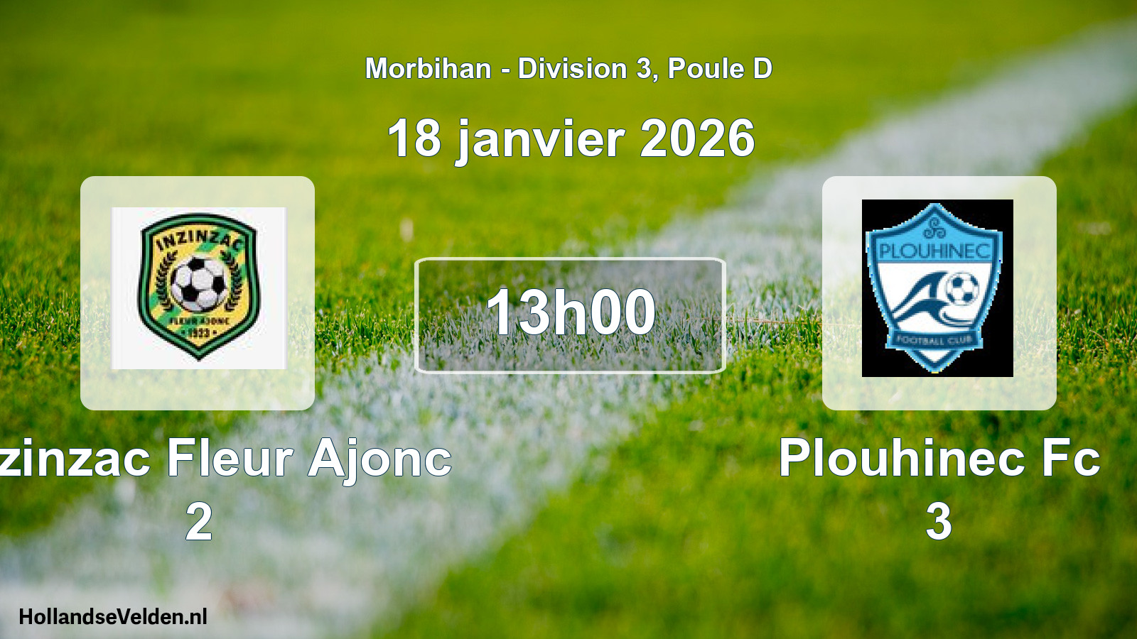 Geplande wedstrijd: Inzinzac Fleur Ajonc 2 - Plouhinec Fc 3 (18 janvier 2026)