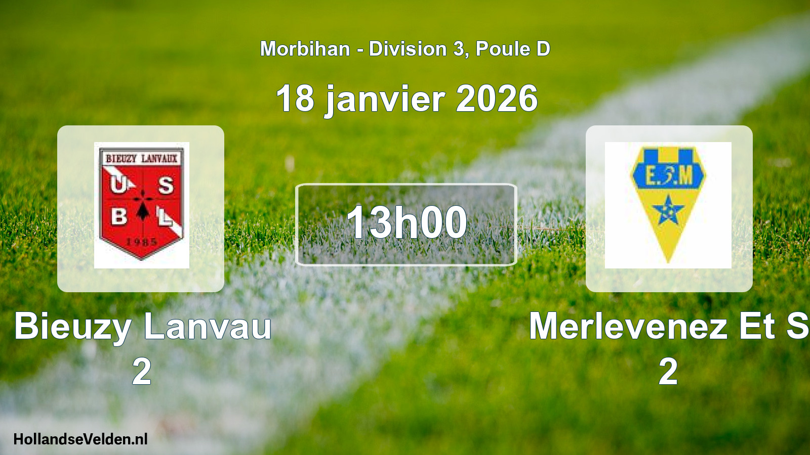 Scheduled Match: Bieuzy Lanvau 2 - Merlevenez Et S 2 (18 January 2026)