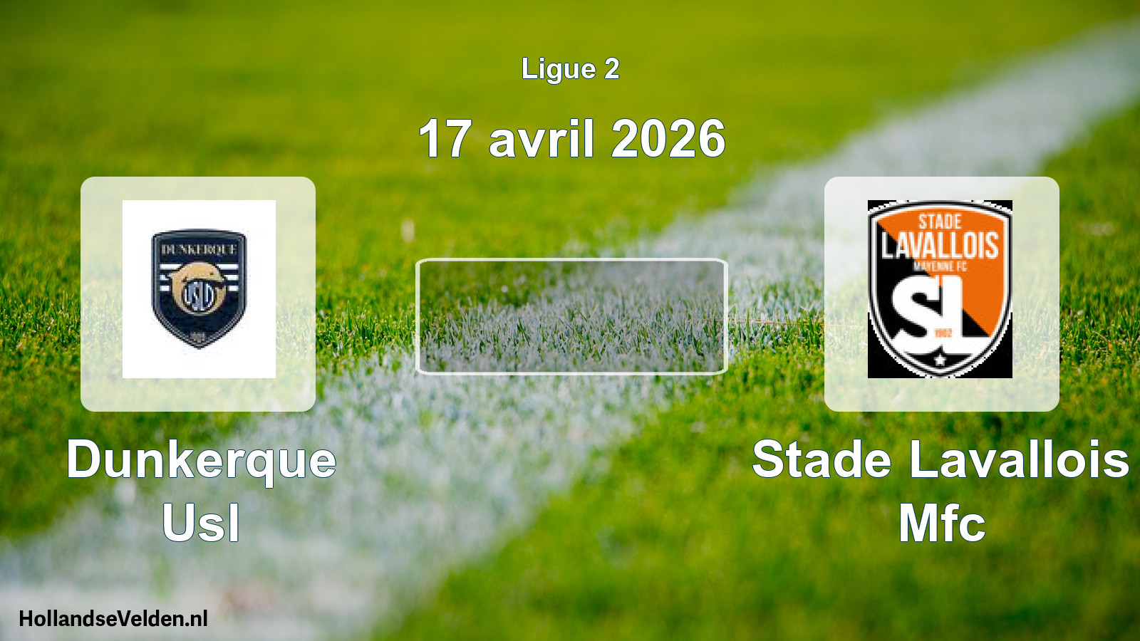 Geplande wedstrijd: Dunkerque Usl - Stade Lavallois Mfc (17 april 2026)