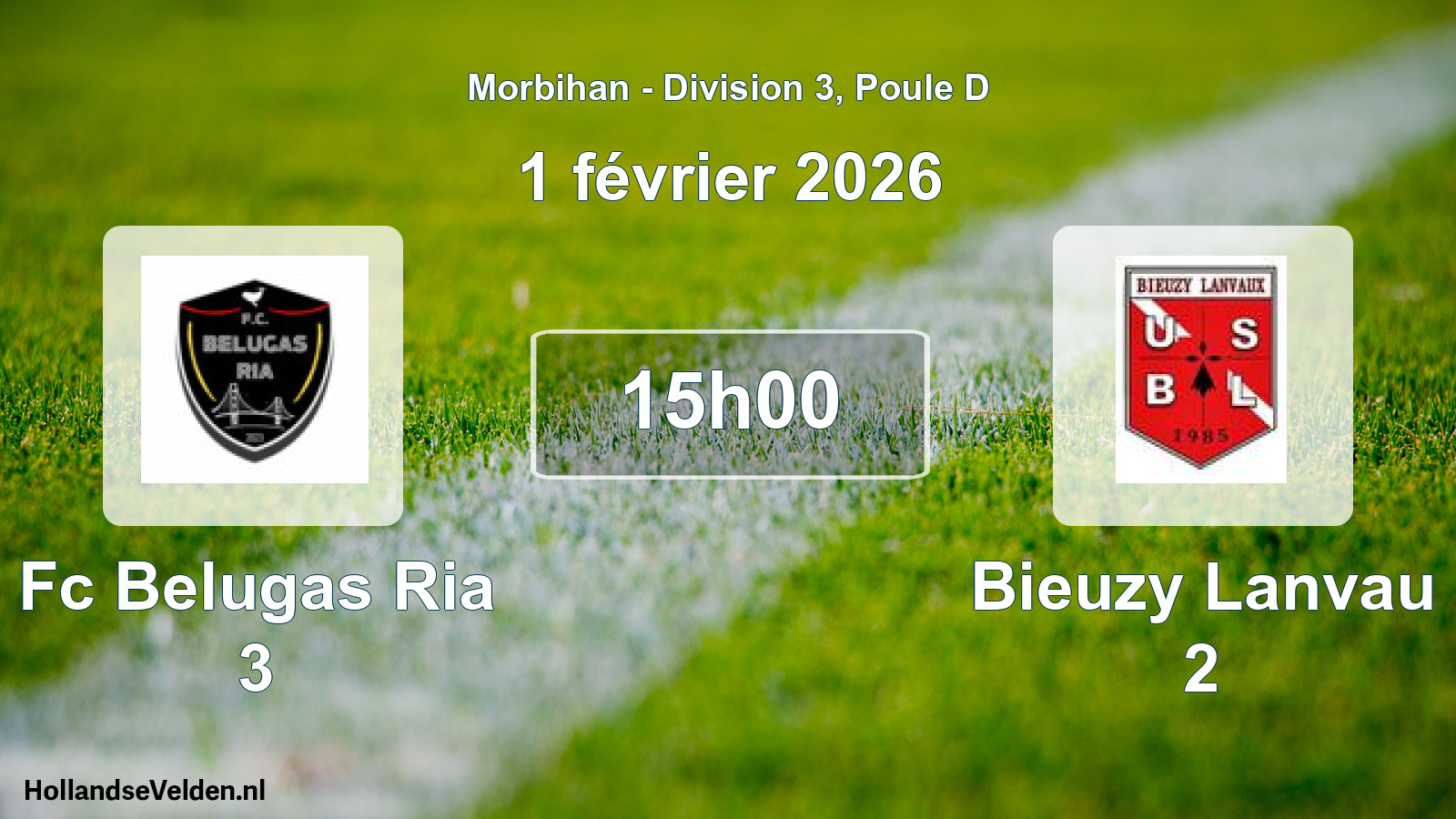 Geplande wedstrijd: Fc Belugas Ria 3 - Bieuzy Lanvau 2 (1 février 2026)