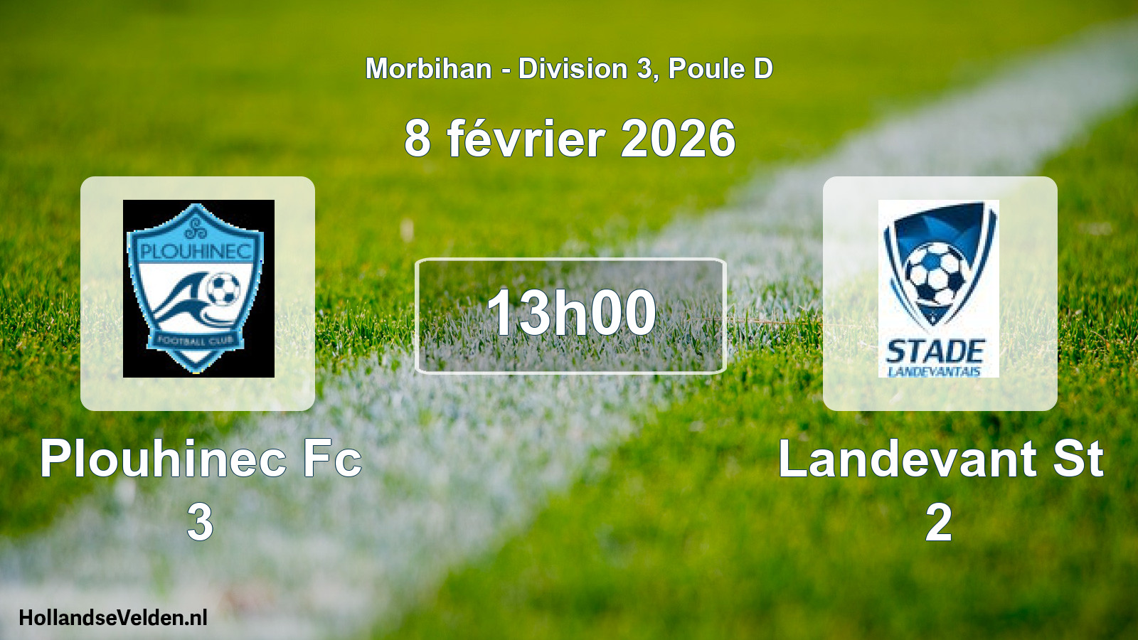 Geplande wedstrijd: Plouhinec Fc 3 - Landevant St 2 (8 février 2026)