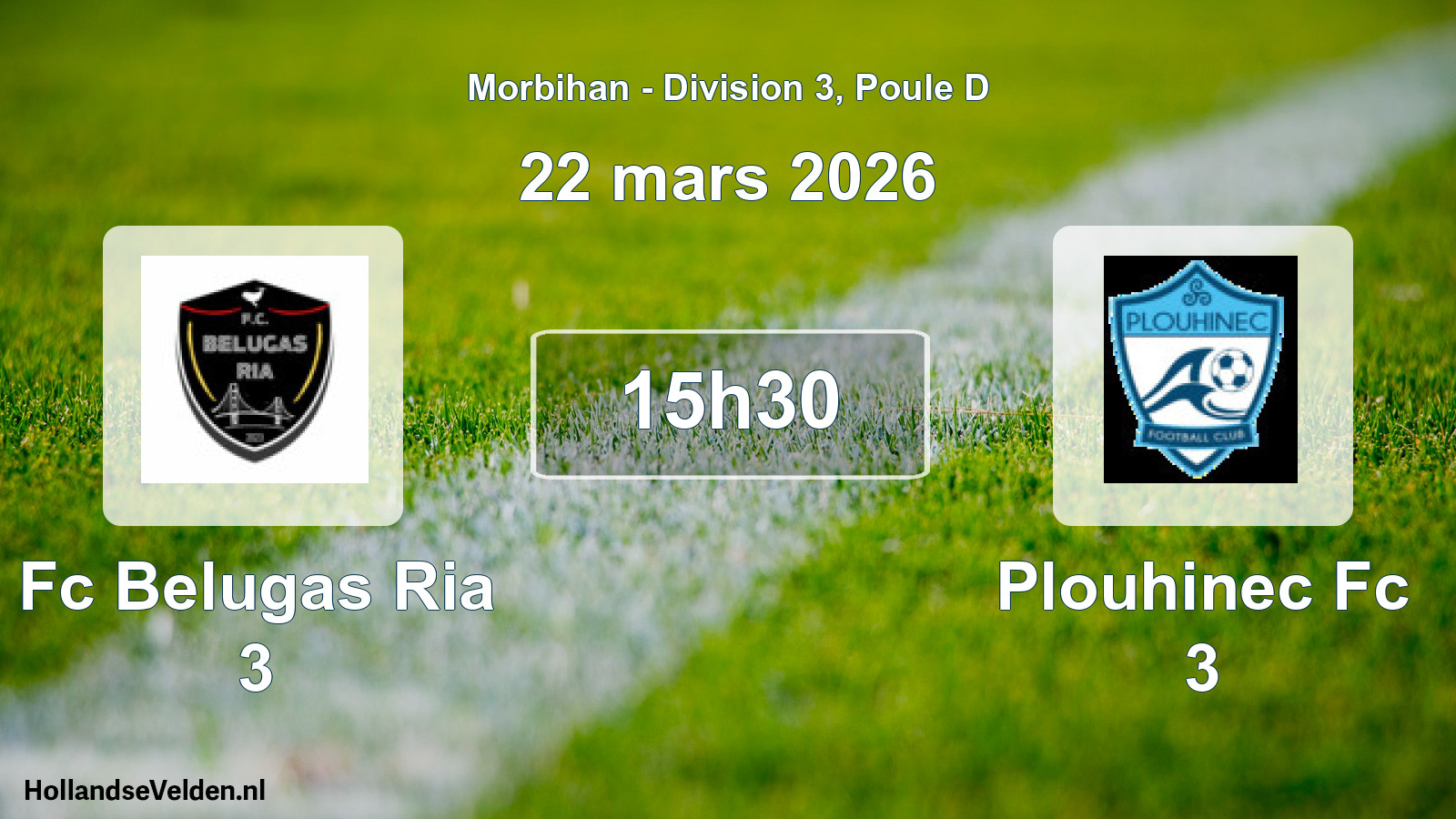 Geplande wedstrijd: Fc Belugas Ria 3 - Plouhinec Fc 3 (22 mars 2026)