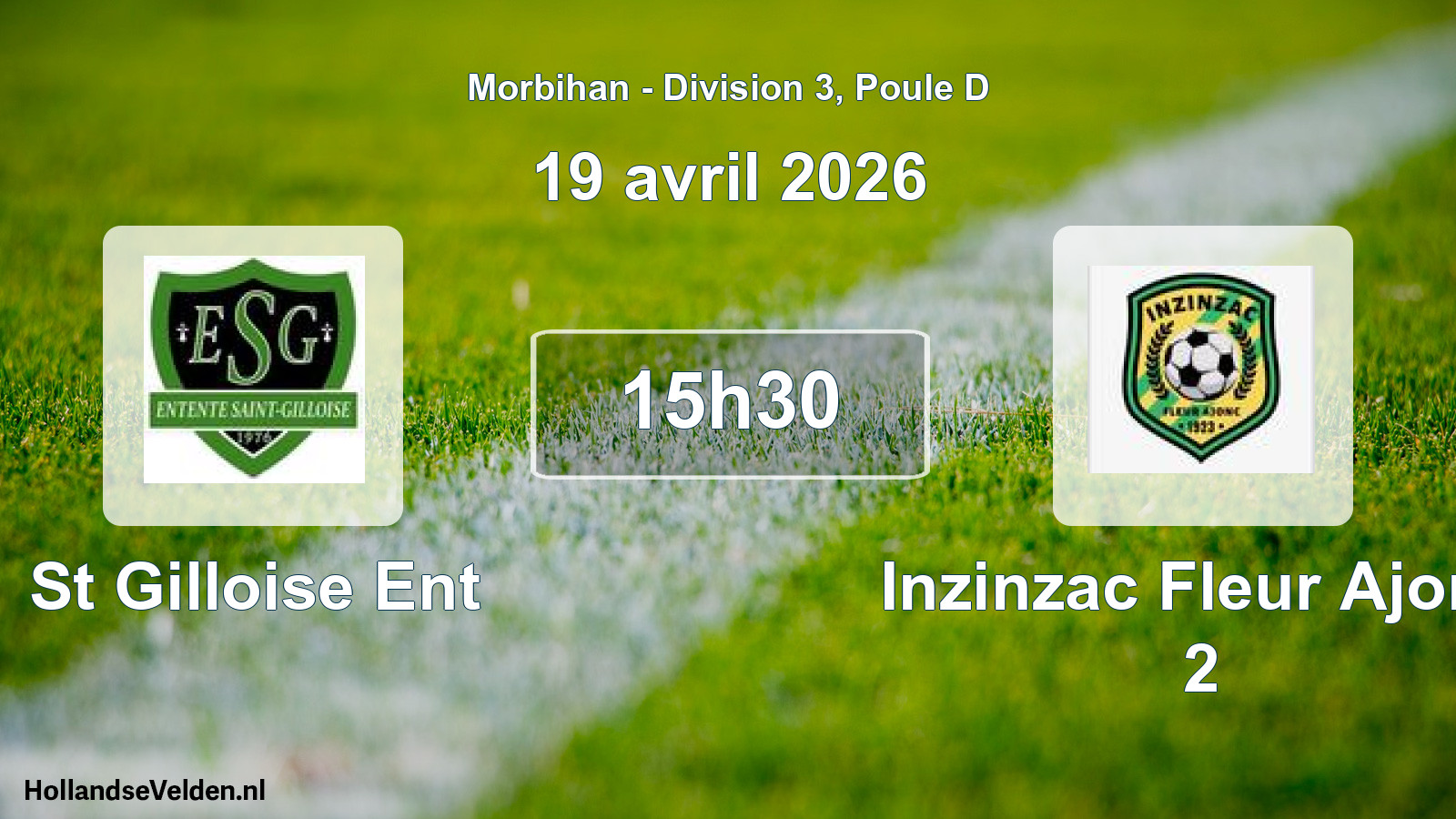 Geplande wedstrijd: St Gilloise Ent - Inzinzac Fleur Ajonc 2 (19 avril 2026)