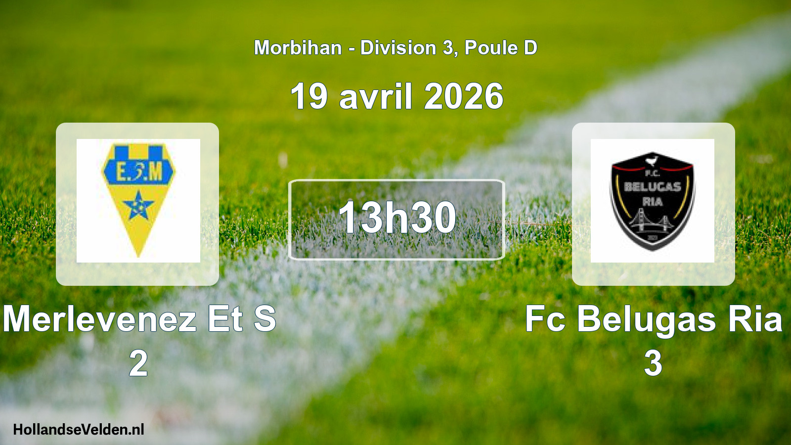 Scheduled Match: Merlevenez Et S 2 - Fc Belugas Ria 3 (19 April 2026)