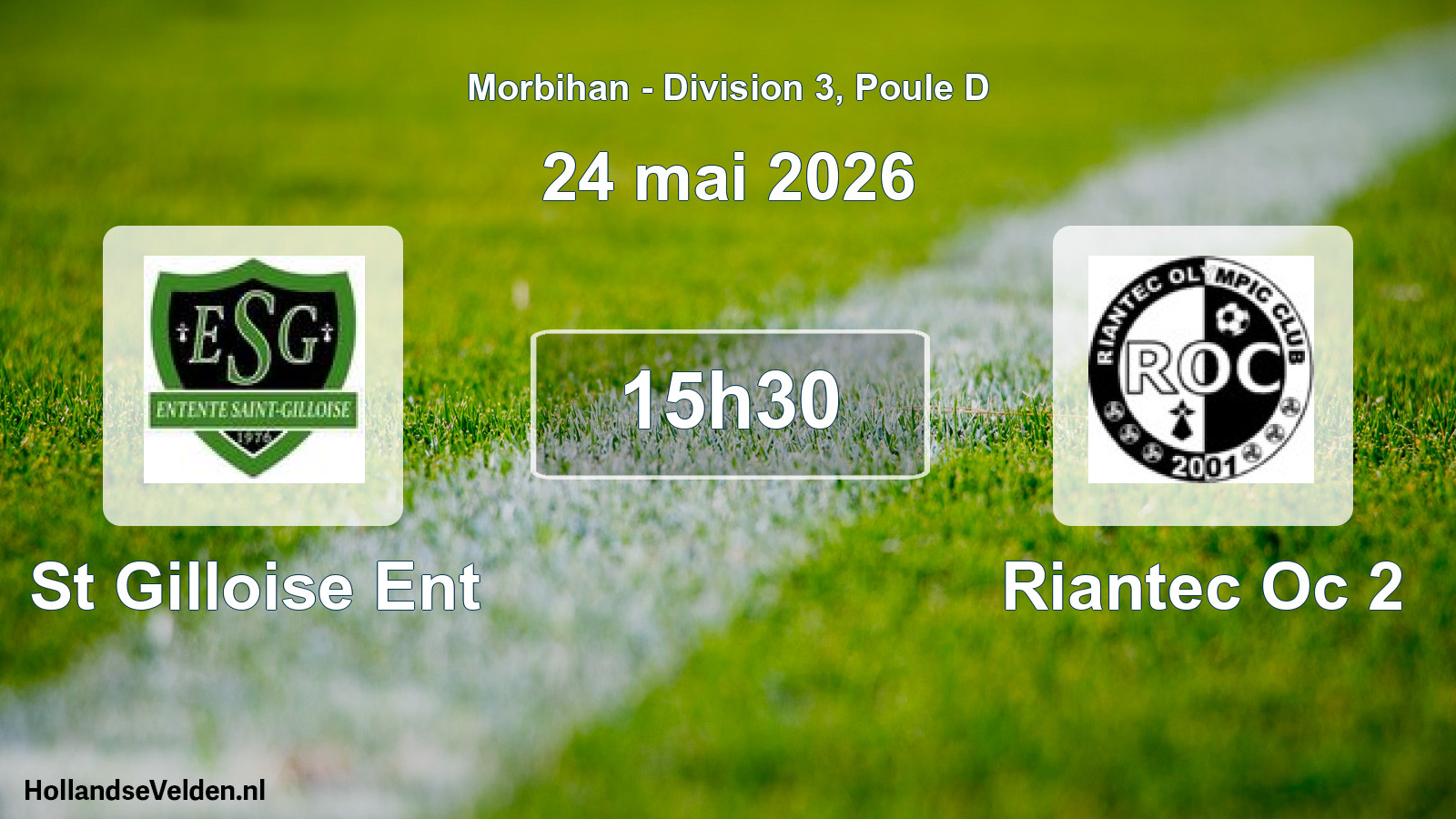 Geplande wedstrijd: St Gilloise Ent - Riantec Oc 2 (24 mai 2026)
