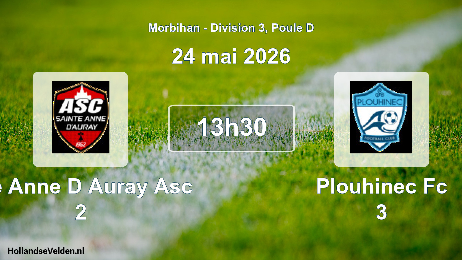 Geplande wedstrijd: Ste Anne D Auray Asc 2 - Plouhinec Fc 3 (24 mai 2026)