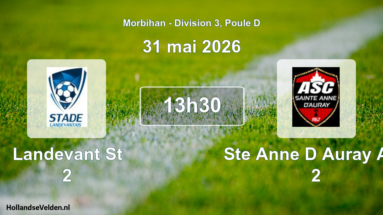 Geplande wedstrijd: Landevant St 2 - Ste Anne D Auray Asc 2 (31 mai 2026)