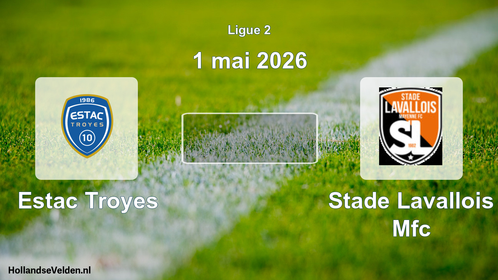 Geplande wedstrijd: Estac Troyes - Stade Lavallois Mfc (1 mei 2026)