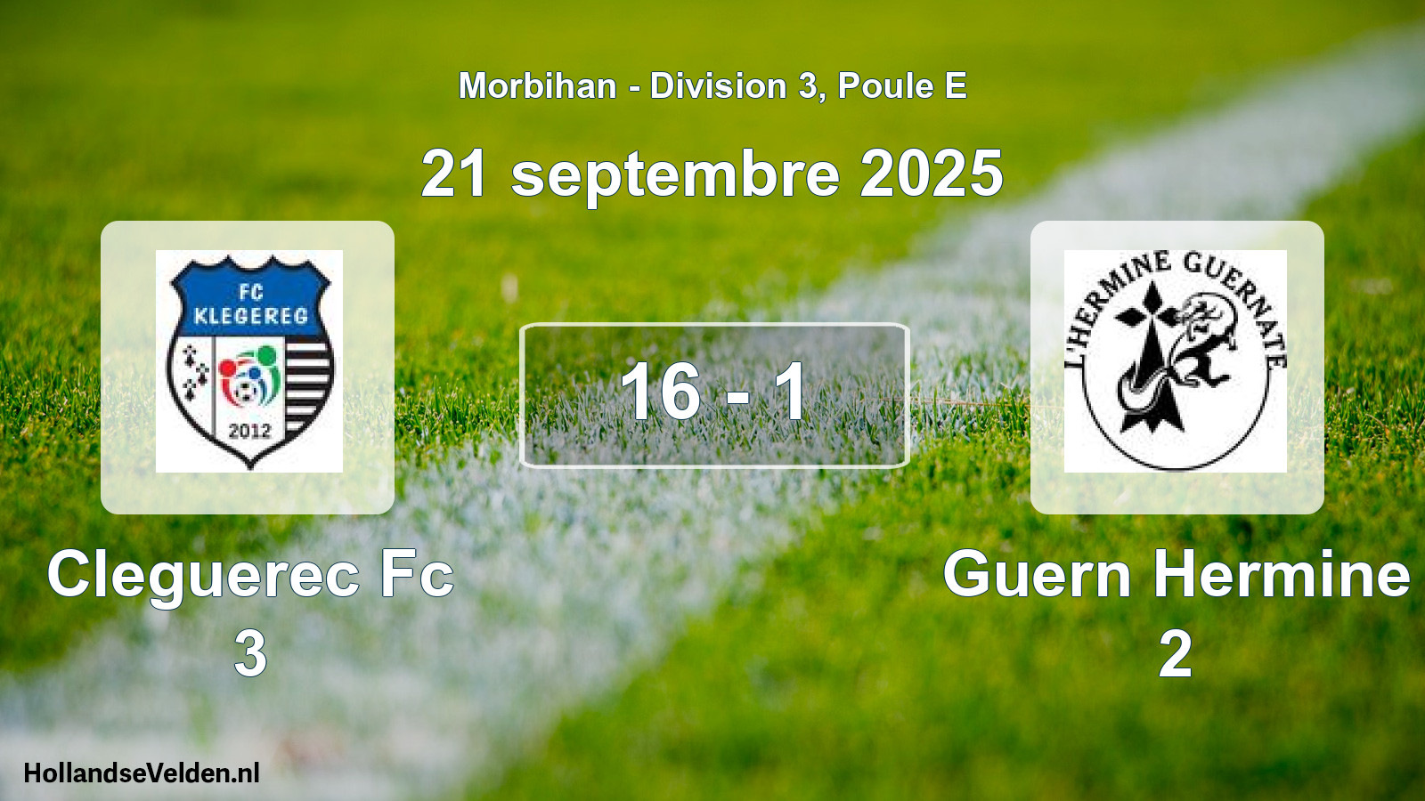 Gespeelde wedstrijd: Cleguerec Fc 3 - Guern Hermine 2 16 - 1 (21 septembre 2025)