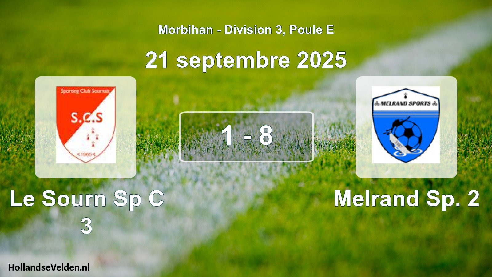 Total number of matches played: Le Sourn Sp C 3 - Melrand Sp. 2 1 - 8 (21 September 2025)
