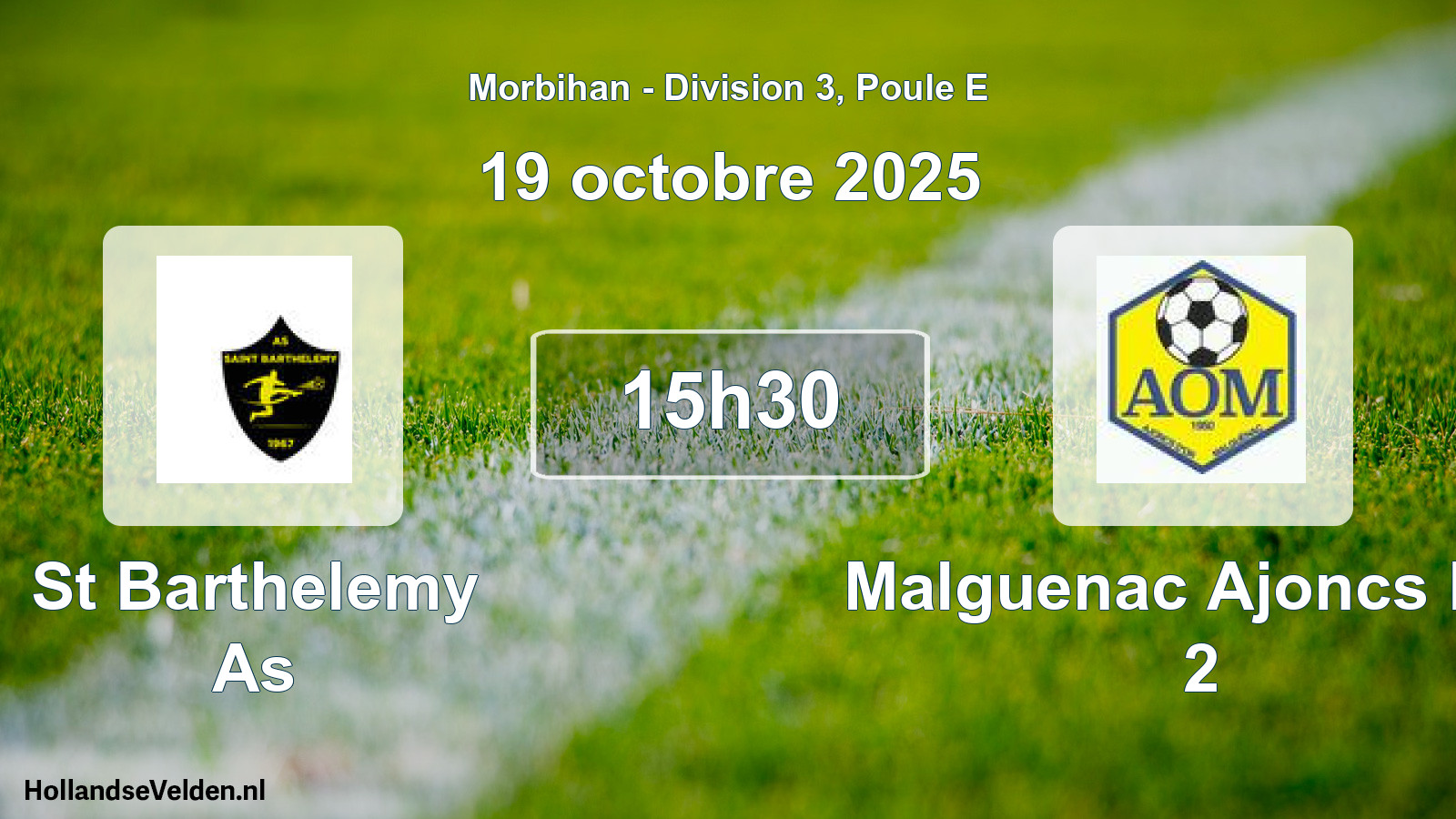 Geplande wedstrijd: St Barthelemy As - Malguenac Ajoncs Dor 2 (19 octobre 2025)