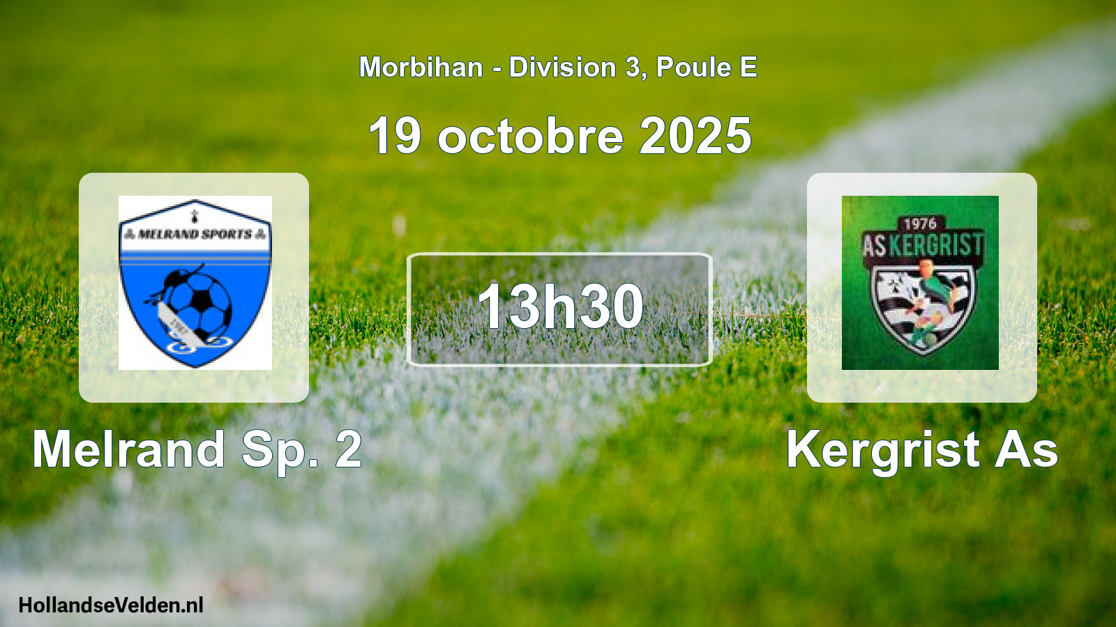 Geplande wedstrijd: Melrand Sp. 2 - Kergrist As (19 octobre 2025)