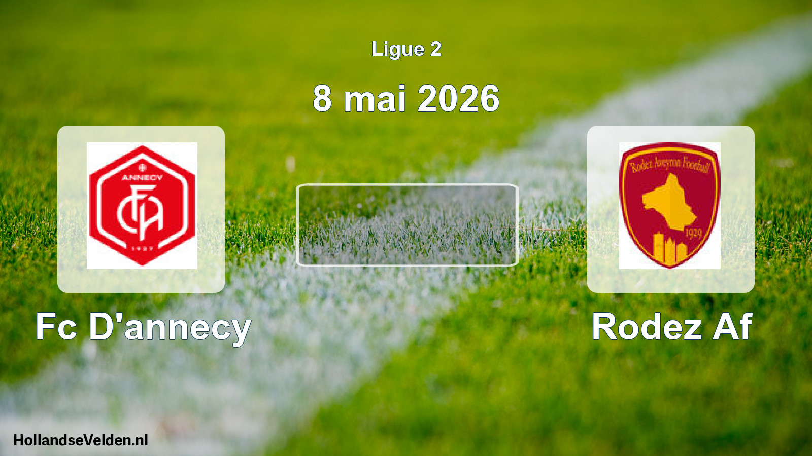 Geplande wedstrijd: Fc D'annecy - Rodez Af (8 mei 2026)