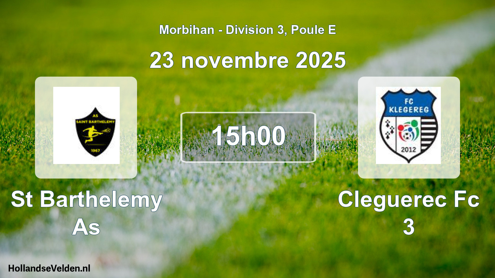Geplande wedstrijd: St Barthelemy As - Cleguerec Fc 3 (23 novembre 2025)