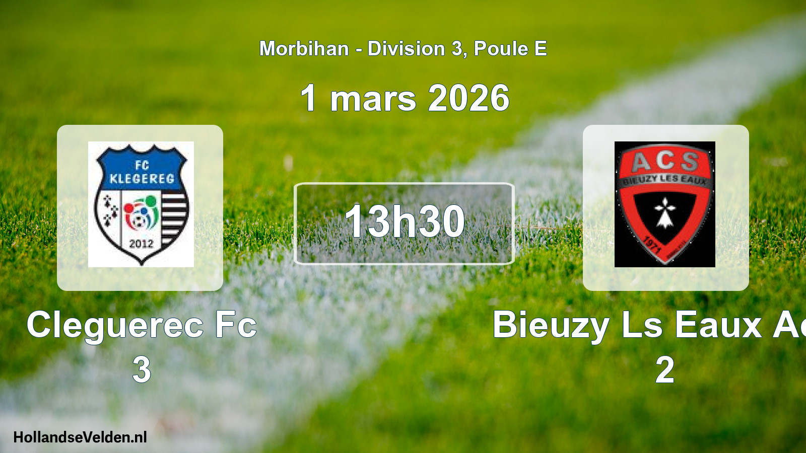 Geplande wedstrijd: Cleguerec Fc 3 - Bieuzy Ls Eaux Acs 2 (1 mars 2026)