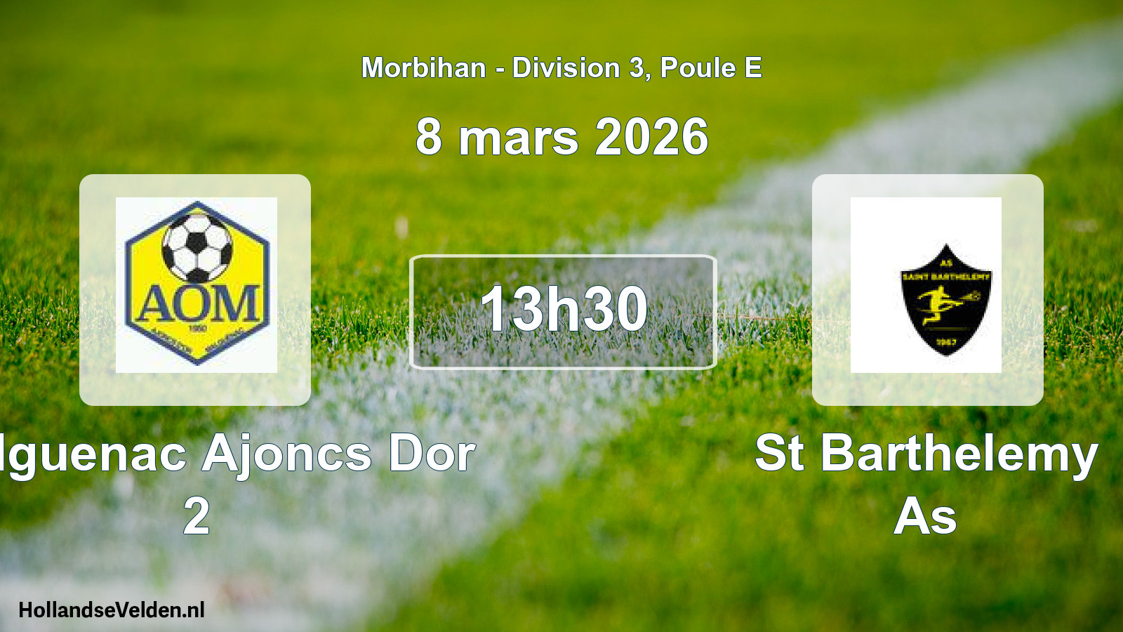 Geplande wedstrijd: Malguenac Ajoncs Dor 2 - St Barthelemy As (8 mars 2026)