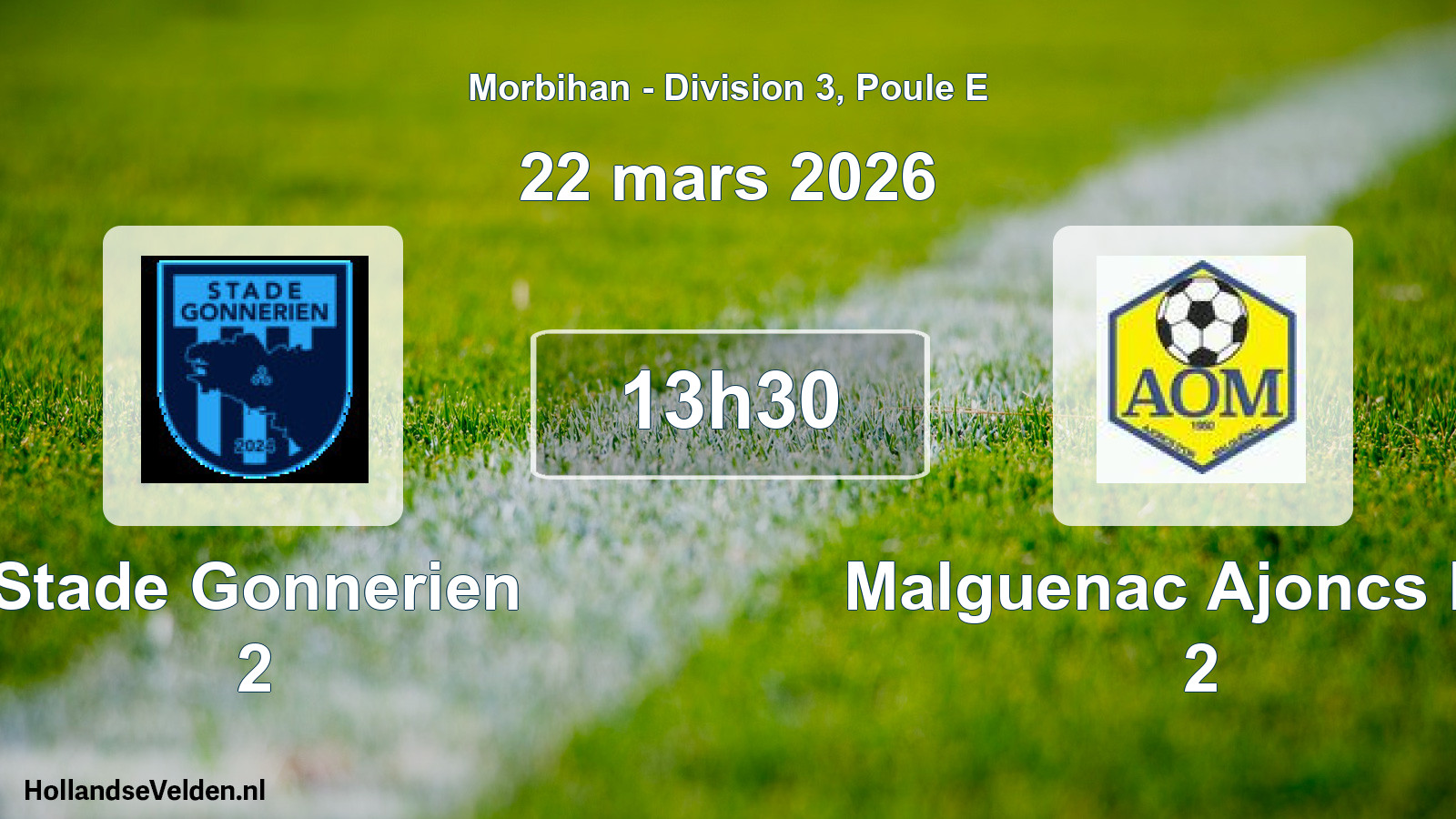 Geplande wedstrijd: Stade Gonnerien 2 - Malguenac Ajoncs Dor 2 (22 mars 2026)