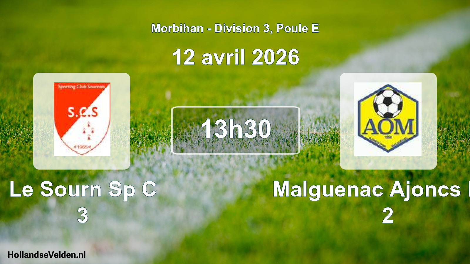 Scheduled Match: Le Sourn Sp C 3 - Malguenac Ajoncs Dor 2 (12 April 2026)