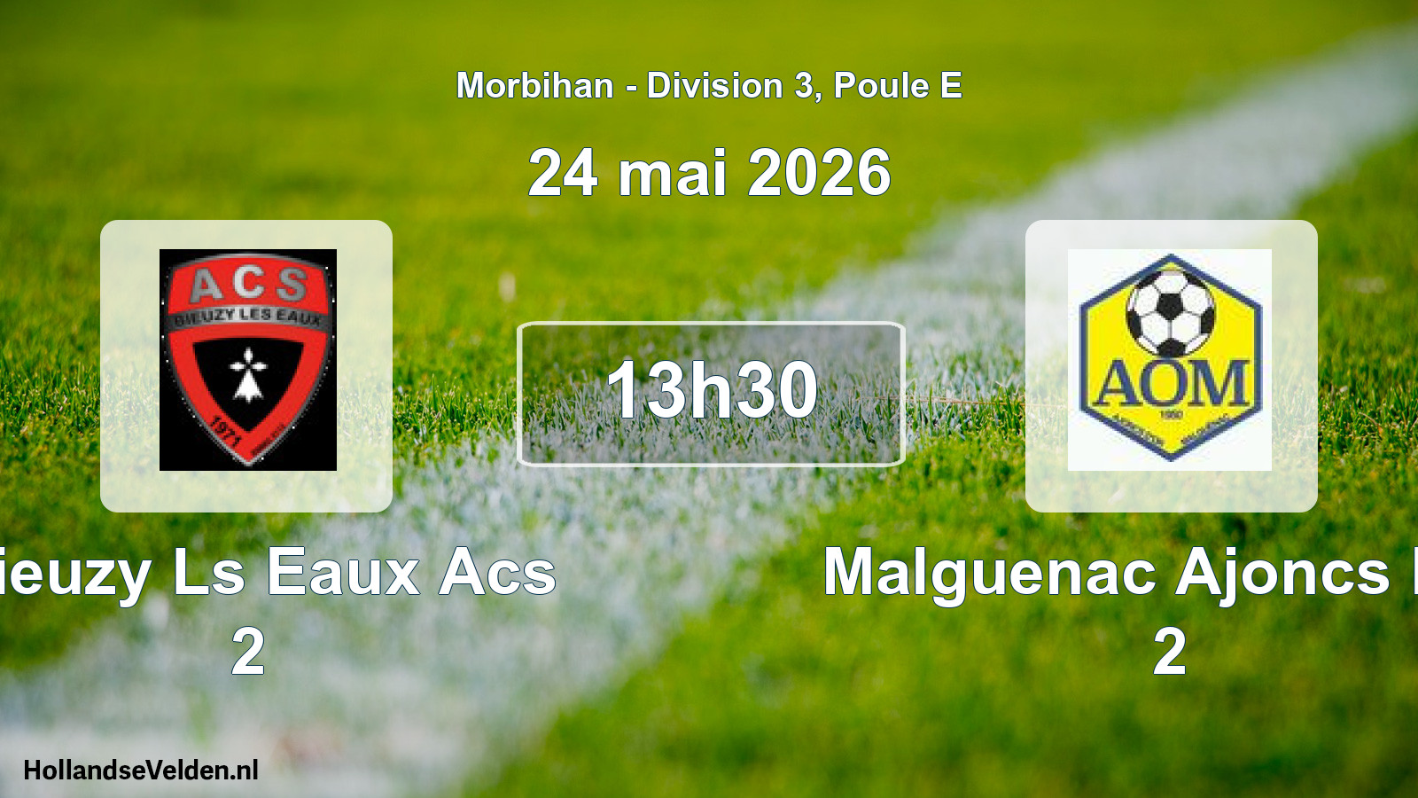 Scheduled Match: Bieuzy Ls Eaux Acs 2 - Malguenac Ajoncs Dor 2 (24 May 2026)