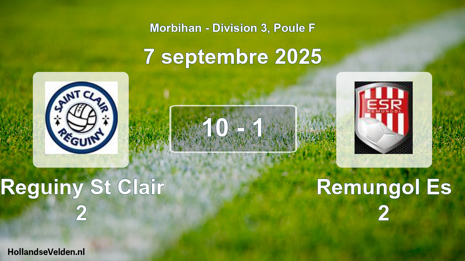 Gespeelde wedstrijd: Reguiny St Clair 2 - Remungol Es 2 10 - 1 (7 septembre 2025)