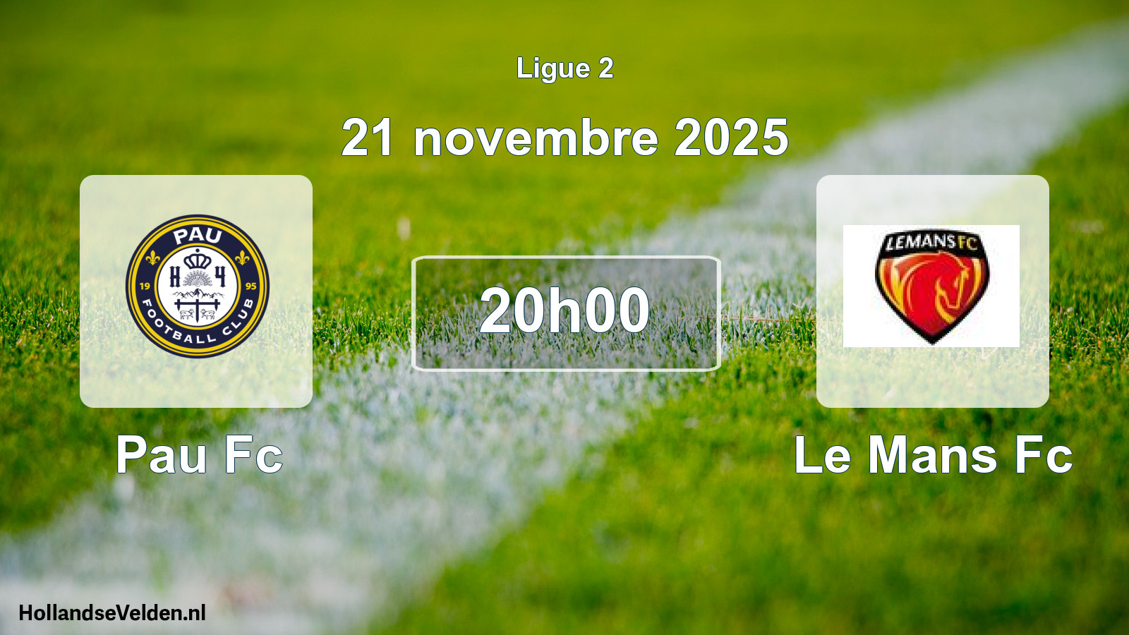 Geplande wedstrijd: Pau Fc - Le Mans Fc (21 november 2025)