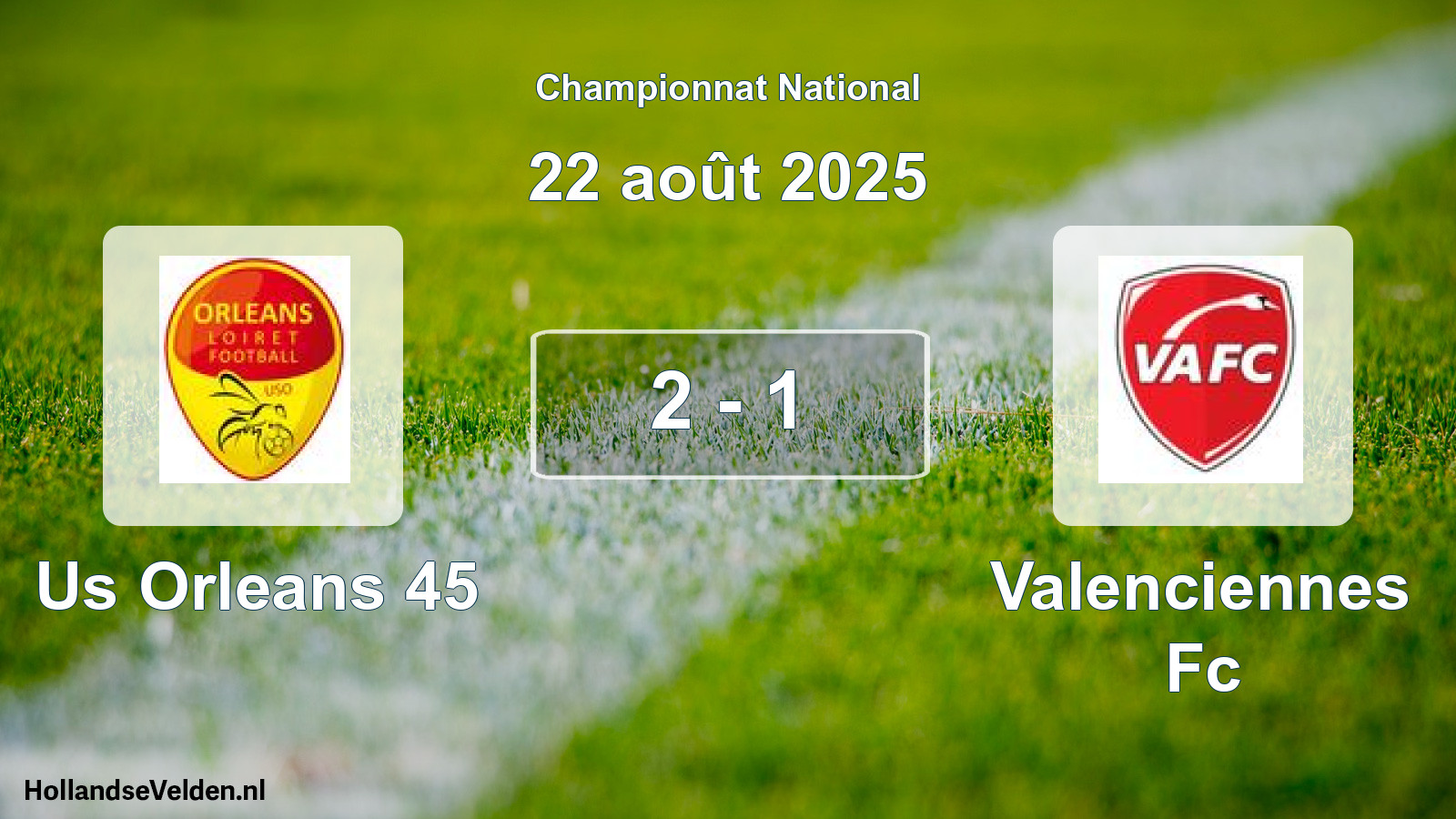 Gespeelde wedstrijd: Us Orleans 45 - Valenciennes Fc 2 - 1 (22 augustus 2025)