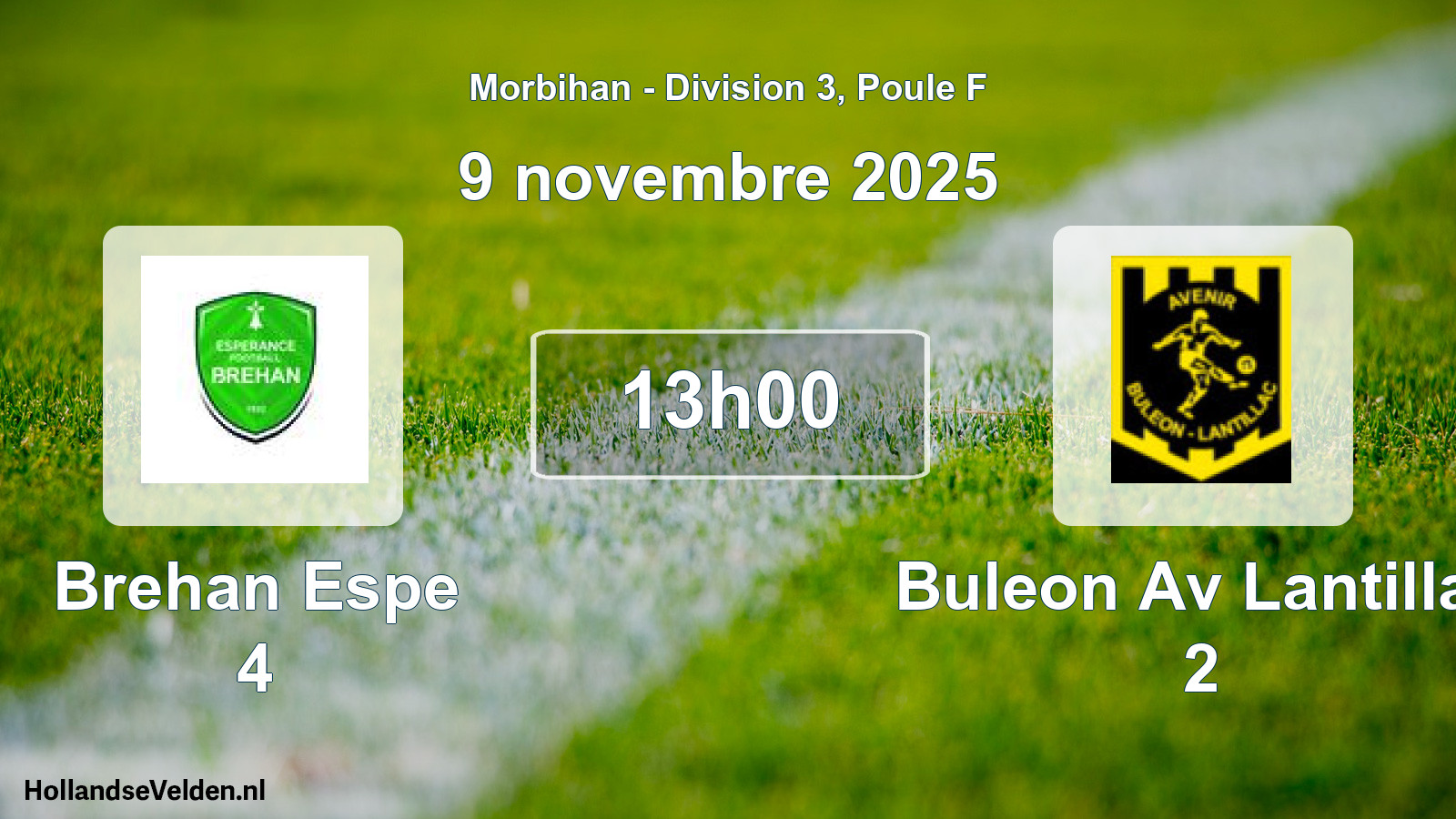 Geplande wedstrijd: Brehan Espe 4 - Buleon Av Lantillac 2 (9 november 2025)