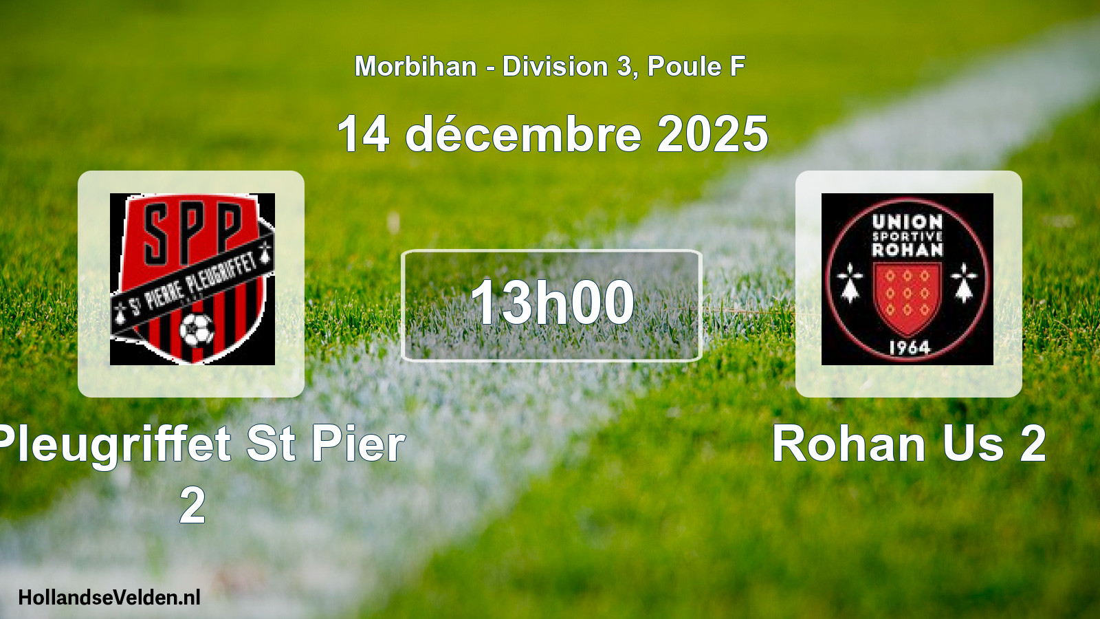 Geplande wedstrijd: Pleugriffet St Pier 2 - Rohan Us 2 (14 december 2025)