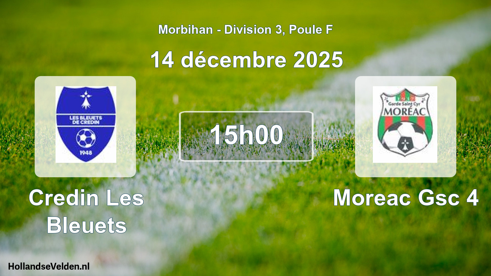 Geplande wedstrijd: Credin Les Bleuets - Moreac Gsc 4 (14 décembre 2025)
