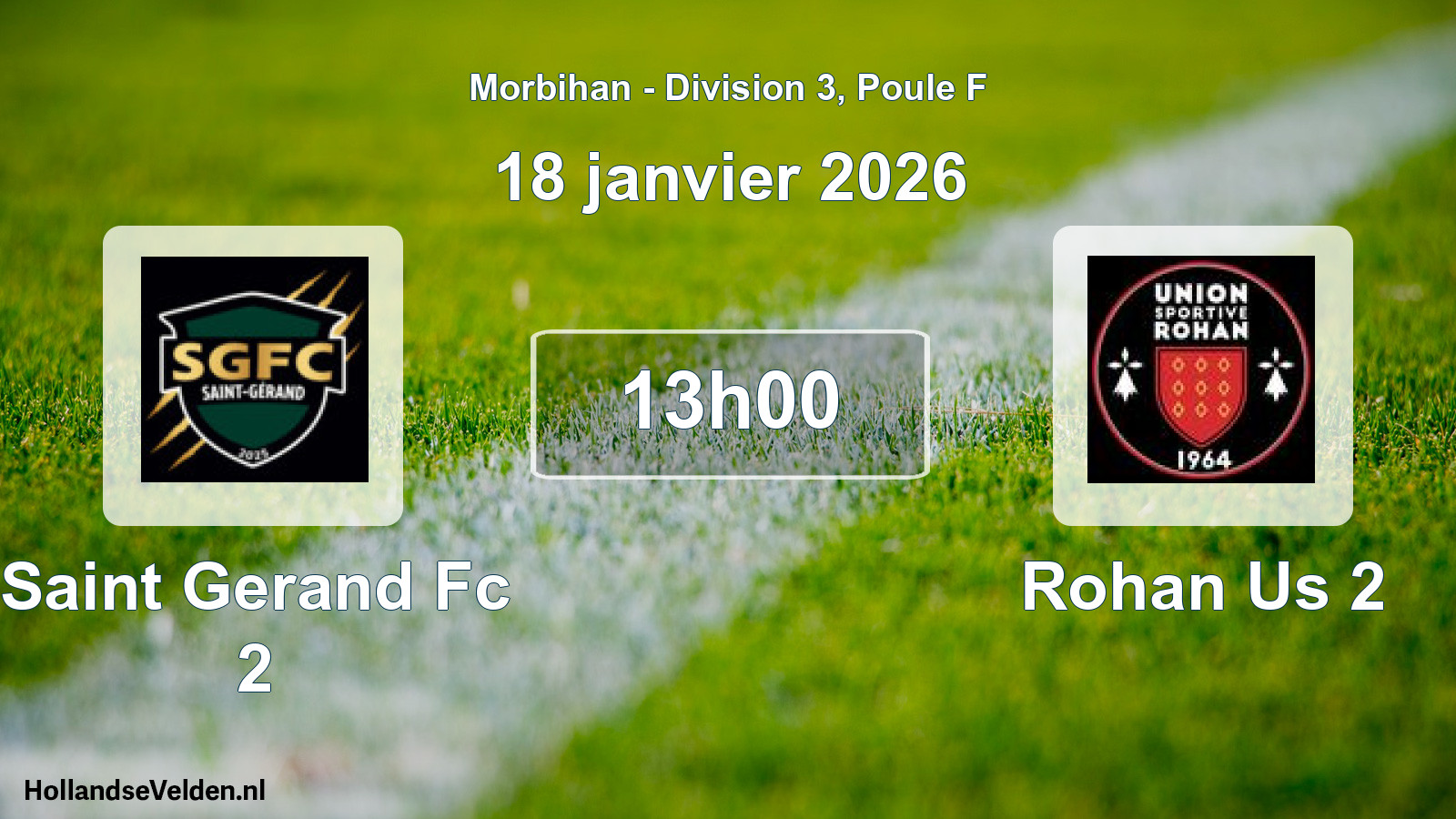 Geplande wedstrijd: Saint Gerand Fc 2 - Rohan Us 2 (18 janvier 2026)