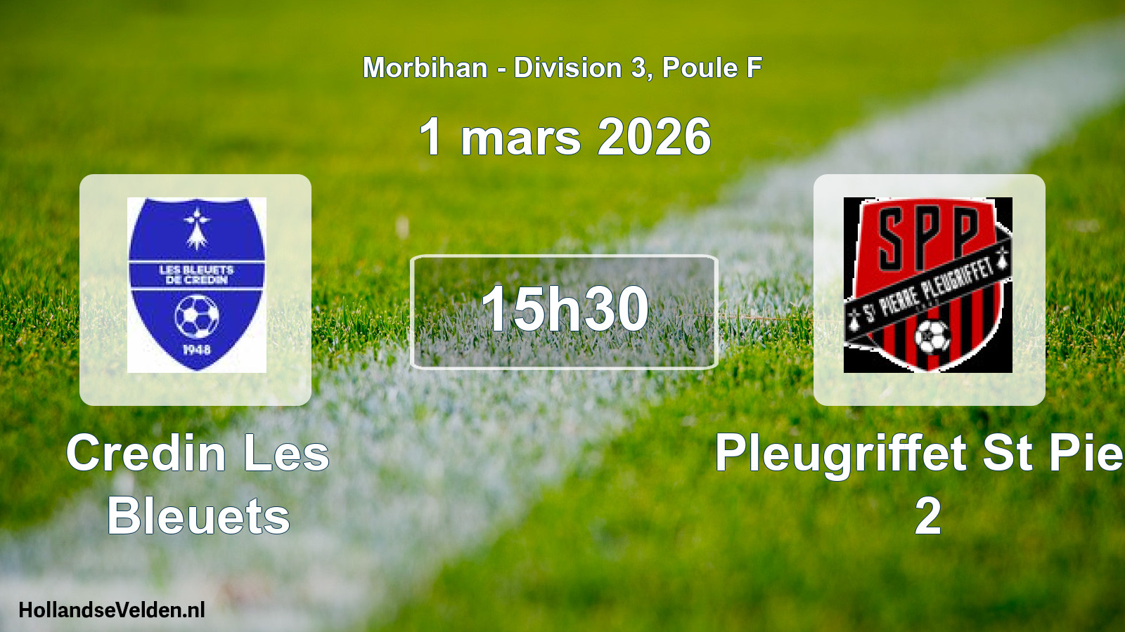 Scheduled Match: Credin Les Bleuets - Pleugriffet St Pier 2 (1 March 2026)