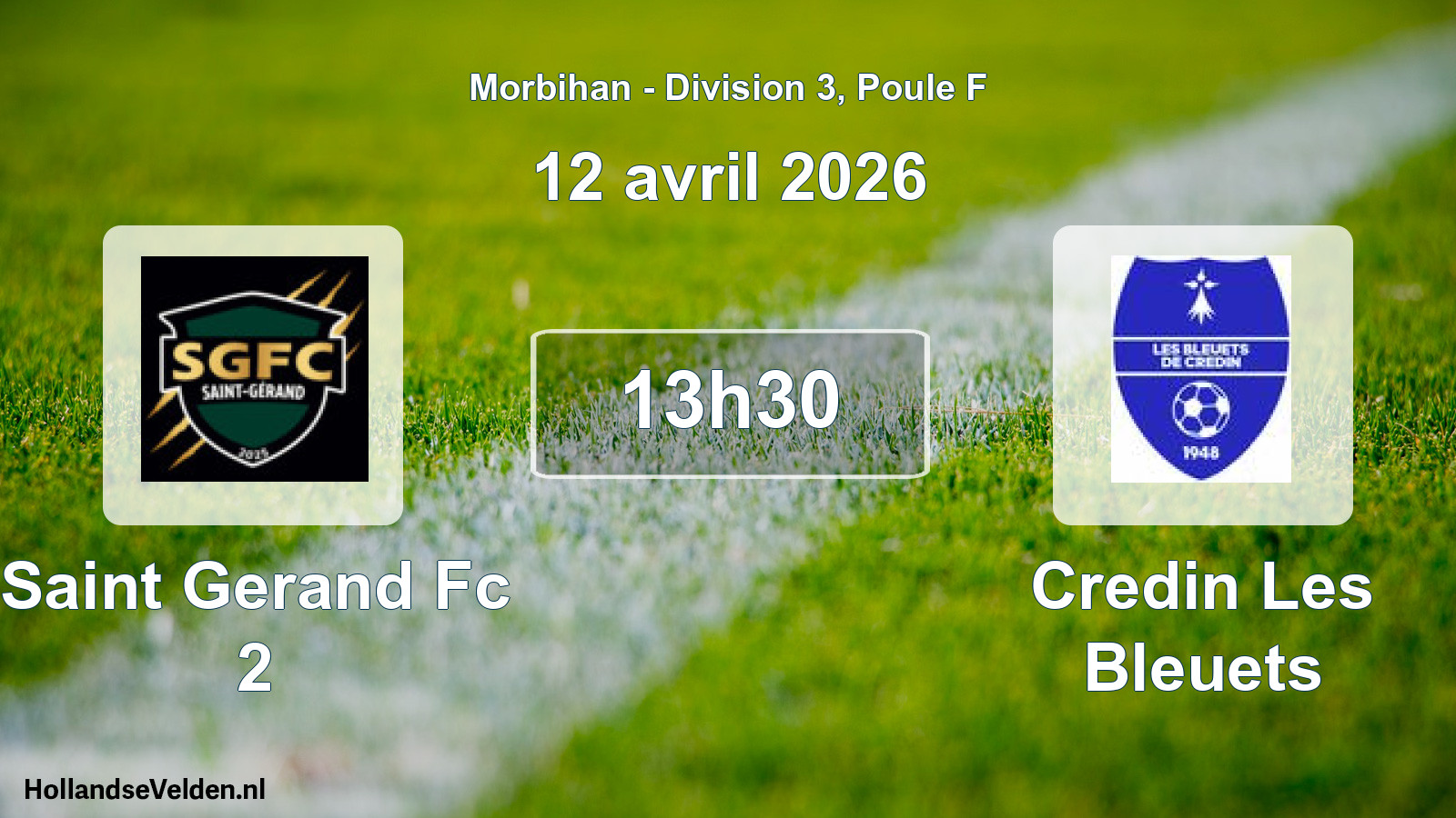 Geplande wedstrijd: Saint Gerand Fc 2 - Credin Les Bleuets (12 avril 2026)
