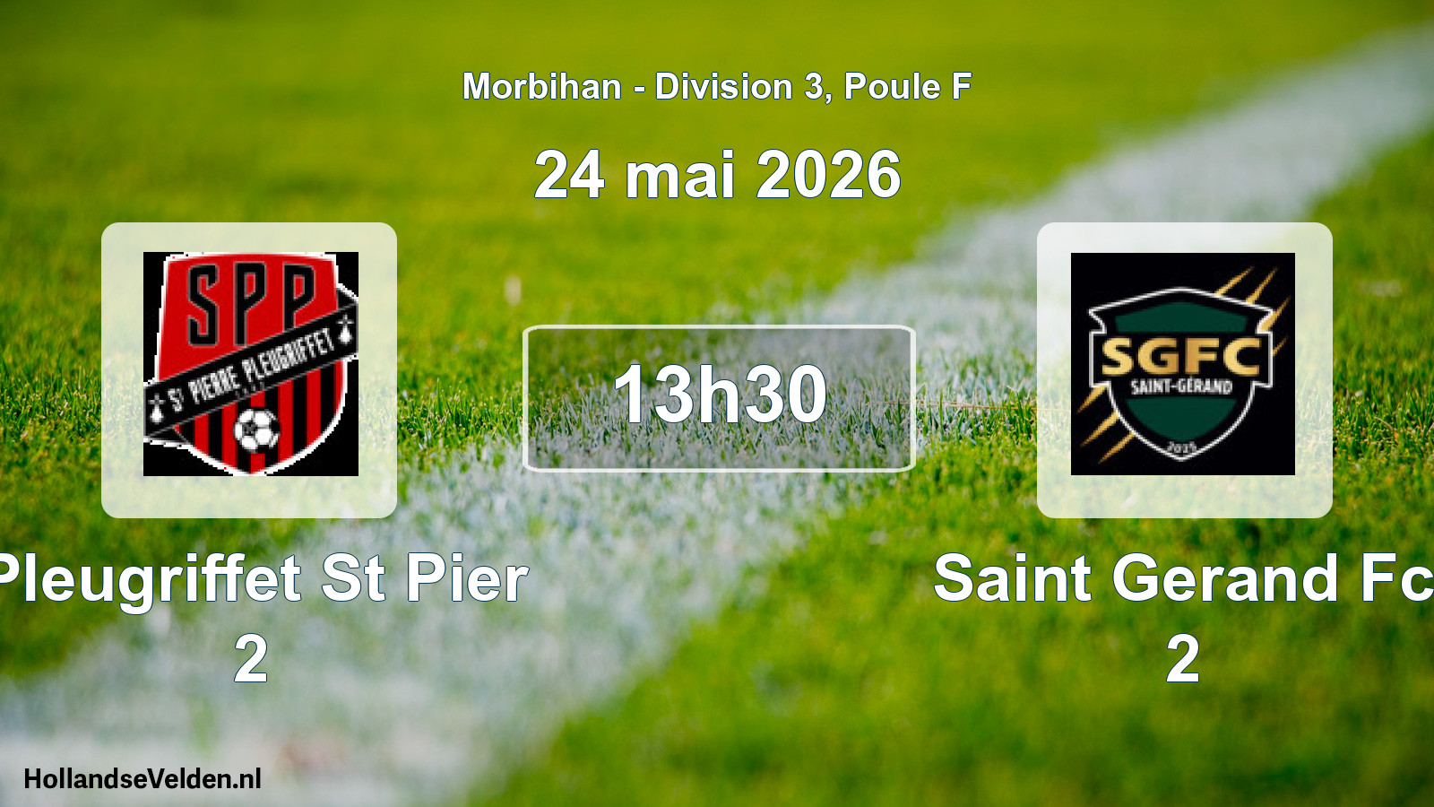 Geplande wedstrijd: Pleugriffet St Pier 2 - Saint Gerand Fc 2 (24 mai 2026)