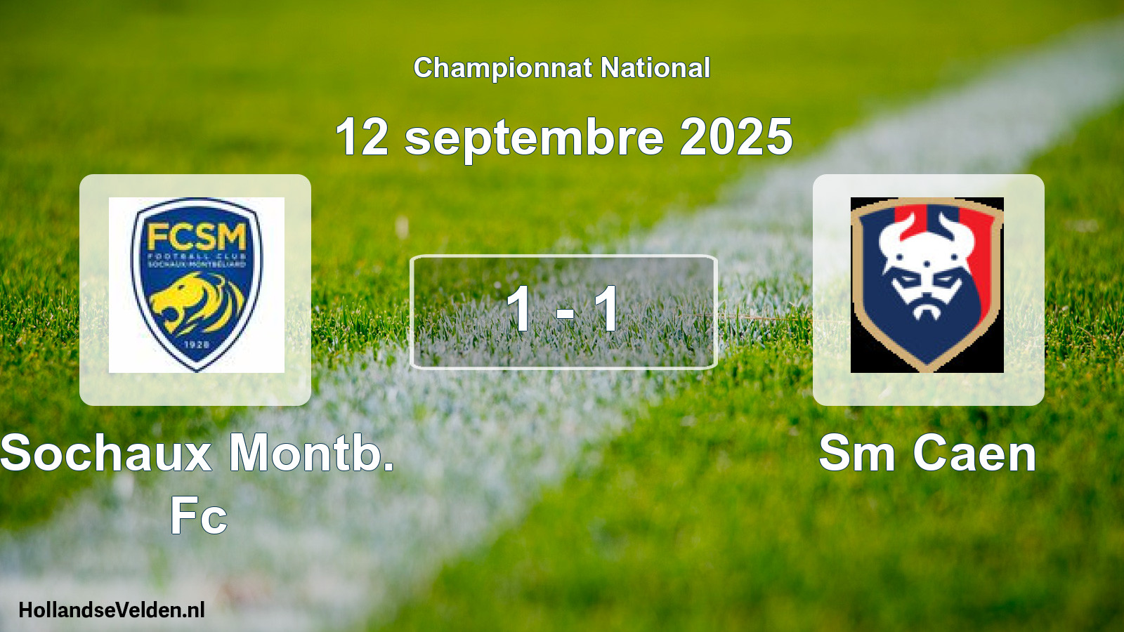 Total number of matches played: Sochaux Montb. Fc - Sm Caen 1 - 1 (12 September 2025)
