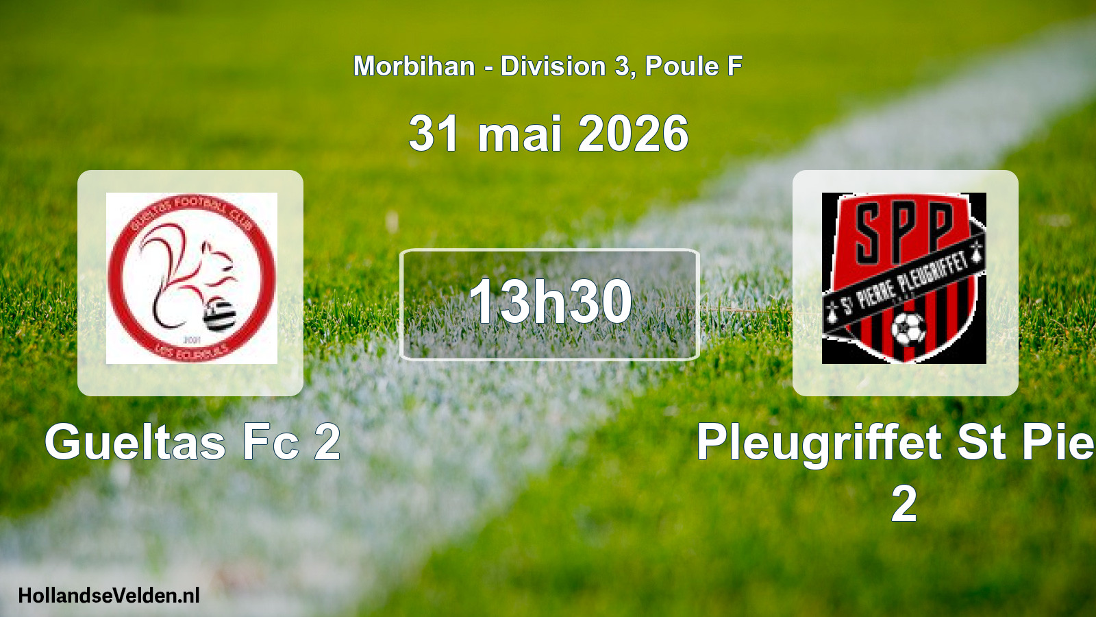 Scheduled Match: Gueltas Fc 2 - Pleugriffet St Pier 2 (31 May 2026)