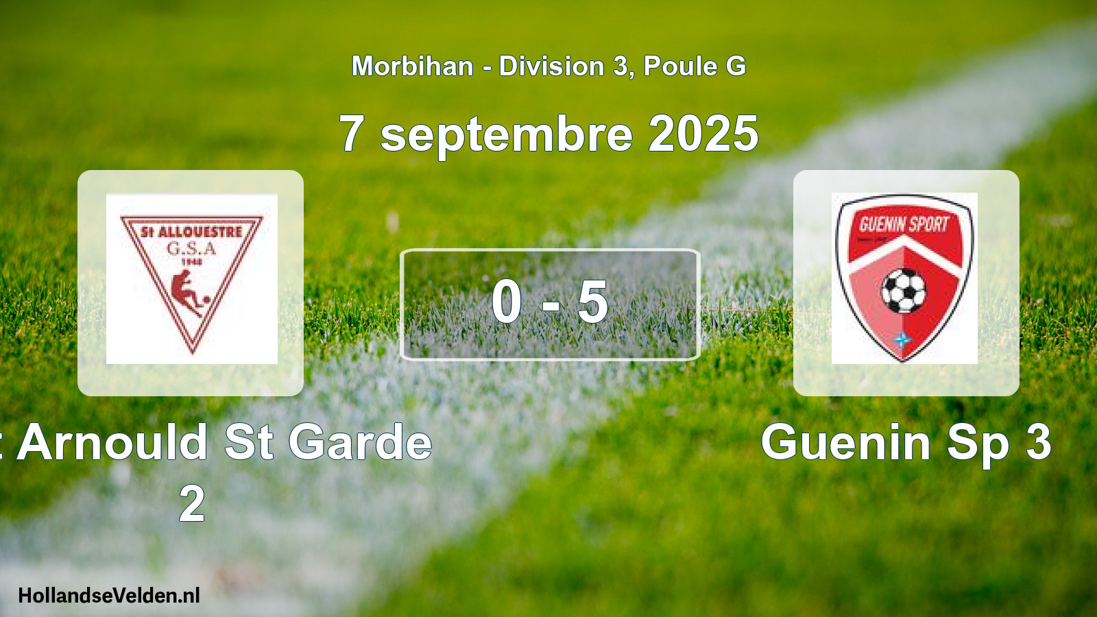 Total number of matches played: St Arnould St Garde 2 - Guenin Sp 3 0 - 5 (7 September 2025)