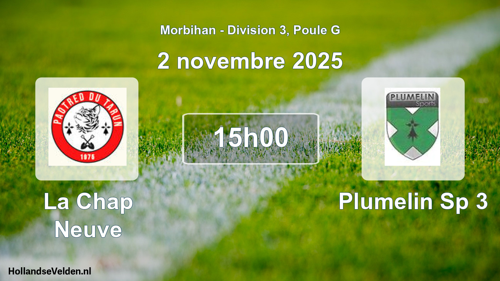 Scheduled Match: La Chap Neuve - Plumelin Sp 3 (2 November 2025)