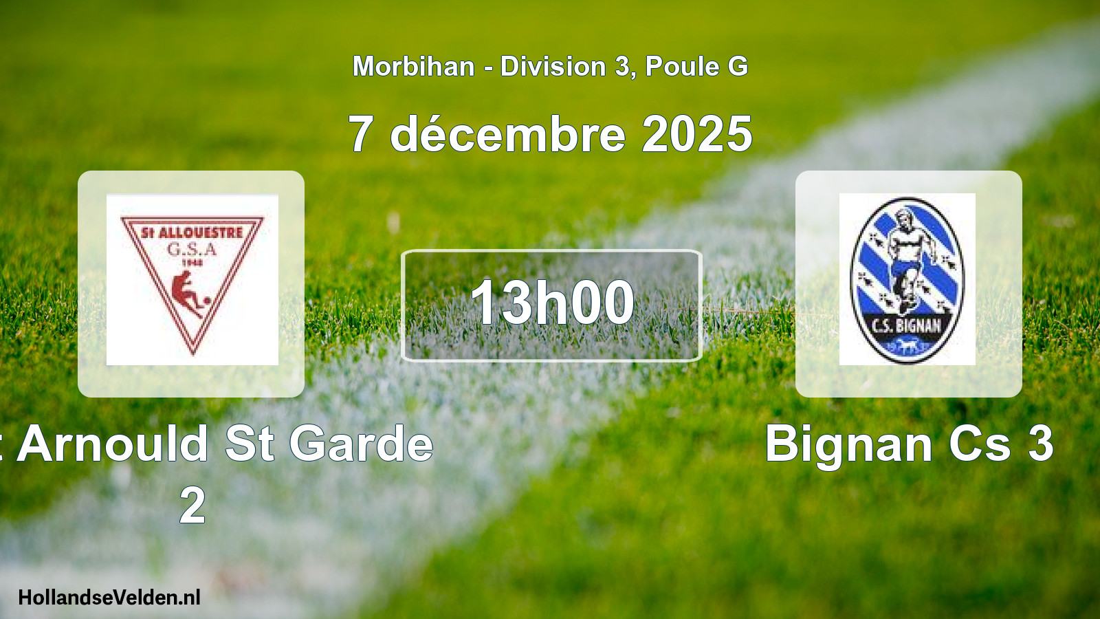Geplande wedstrijd: St Arnould St Garde 2 - Bignan Cs 3 (7 december 2025)