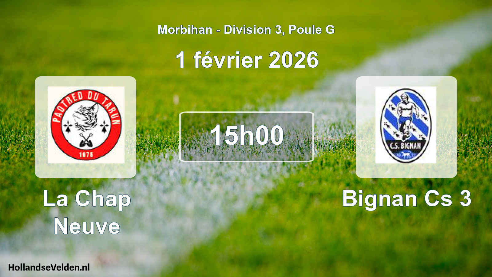 Scheduled Match: La Chap Neuve - Bignan Cs 3 (1 February 2026)