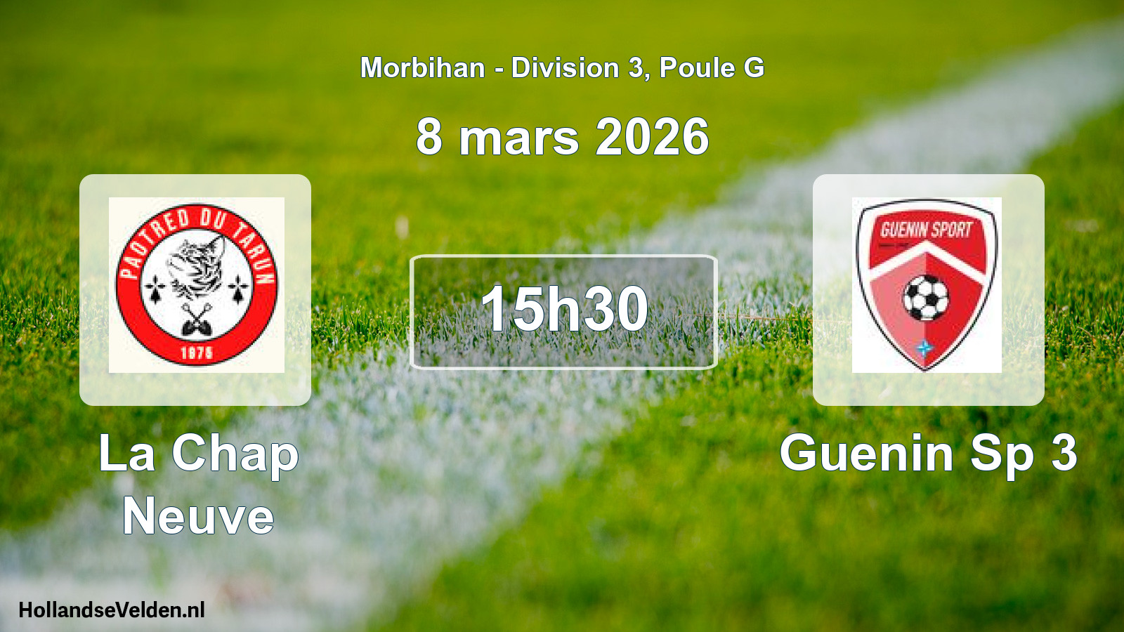 Scheduled Match: La Chap Neuve - Guenin Sp 3 (8 March 2026)