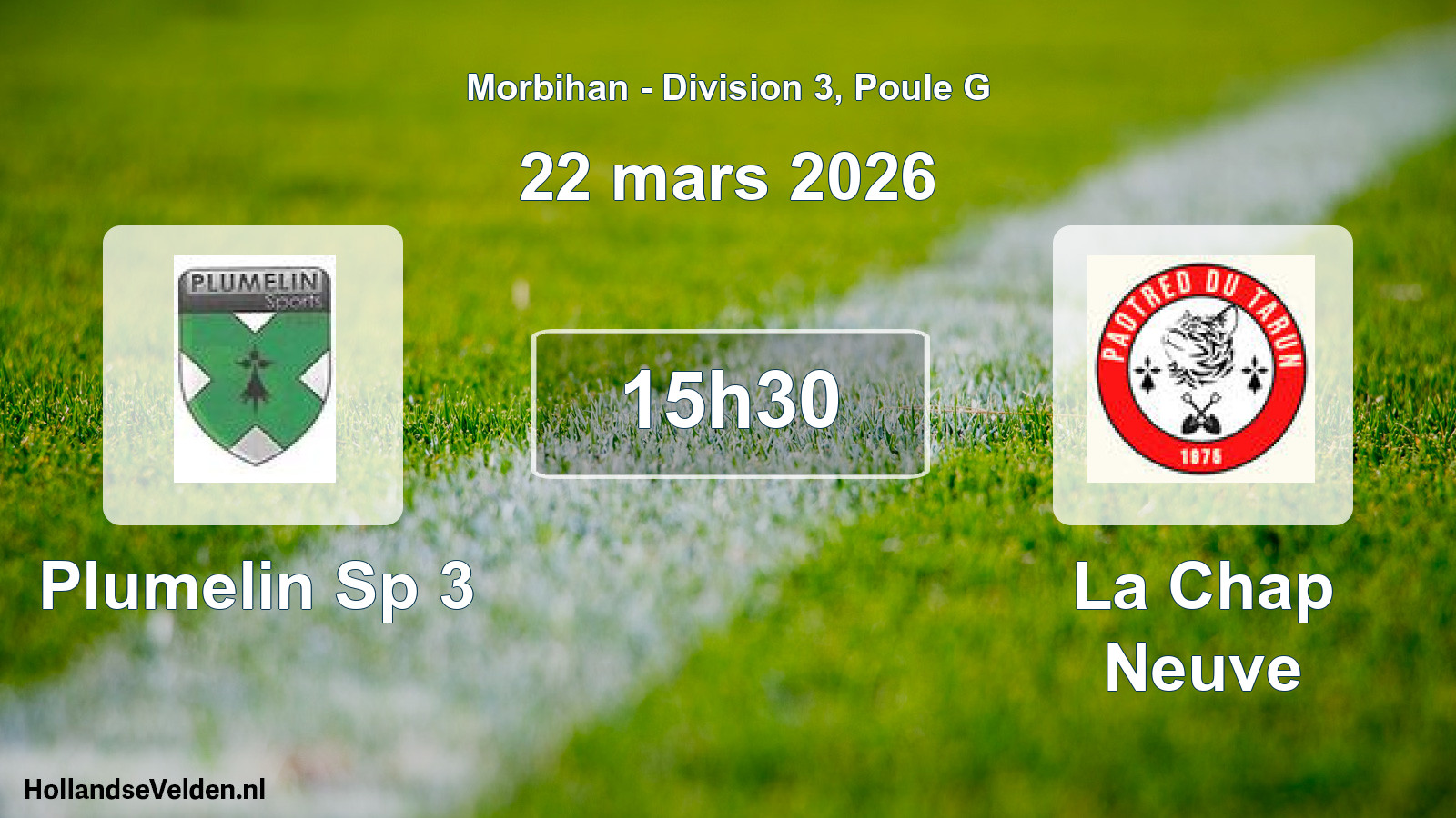 Scheduled Match: Plumelin Sp 3 - La Chap Neuve (22 March 2026)